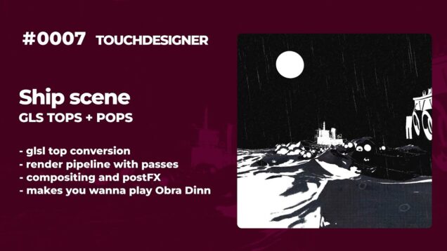 # 0007 Ship – Touchdesigner GLSL+POPs
