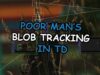 Poor Man's BlobTracking in Touchdesigner