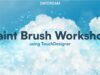 Realtime Paint Brush Workshop | TouchDesigner Tutorial with Andrew Sun