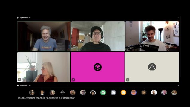 TouchDesigner Meetup – Callbacks & Extensions – Aug 5 – Ivan, Wieland, Noah