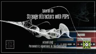 TouchDesigner Tutorial 06 – Strange attractors (POPs)