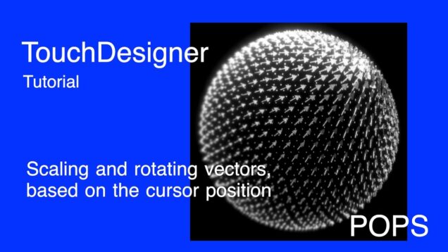 Touchdesigner Tutorial: Scaling and Rotating Vector
