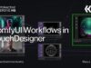ComfyUI Workflows in TouchDesigner – TouchDesigner Tutorial 220