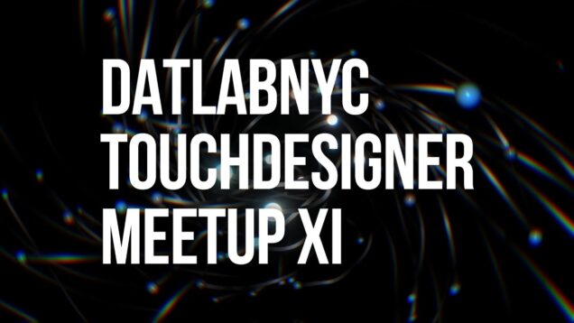 DATLAB TouchDesigner Meetup XI Livestream