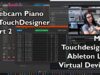 Webcam Piano | Part 2: Touchdesigner, MIDI, Ableton Live