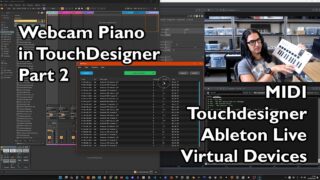 Webcam Piano | Part 2: Touchdesigner, MIDI, Ableton Live