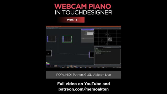 Webcam Piano | Part 3: Touchdesigner, POPs, MIDI, Python, GLSL, Ableton Live [Teaser]