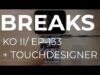 BREAKS: KO II/ EP-133 + Touchdesigner