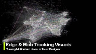 Edge & Blob Tracking Visuals – Turning Motion into Lines [TouchDesigner Tutorial]