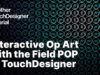 Interactive Op Art with the Field POP in TouchDesigner