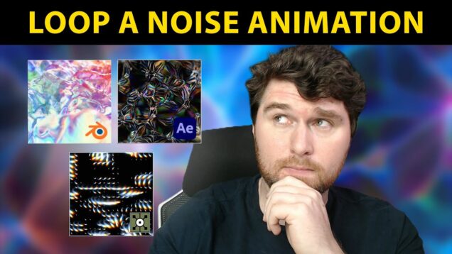 Loop a noise Animation | Blender | After Effects | Touchdesigner