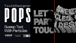 TouchDesigner POPs Tutorial: Sweep Text using Particles