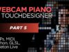 Webcam Piano | Part 5: Touchdesigner, POPs, MIDI, Python, GLSL, Ableton Live