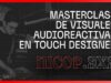 nicop.exe: Masterclass Visuales Audiorreactivos en Touch Designer