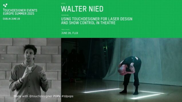 TouchDesigner for Laser Designer and Show Control in Theater – Walter Nied