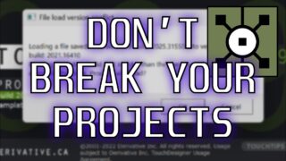 TouchDesigner Versions: How to Not Break Your Projects