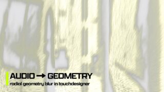 Audio Reactive Radial Geometry Blur in TouchDesigner