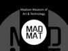 Madison Museum of Art & Technology Origin Story