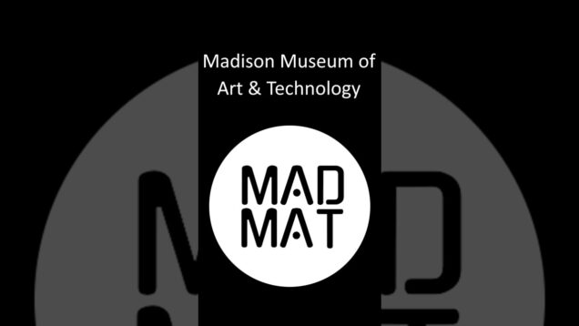 Madison Museum of Art & Technology Origin Story