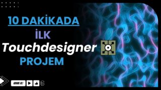 Sadece 10 Dakikada Kendi Görselini Oluştur! (TouchDesigner Kolay Proje)
