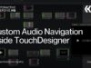 Custom Audio Navigation in TouchDesigner