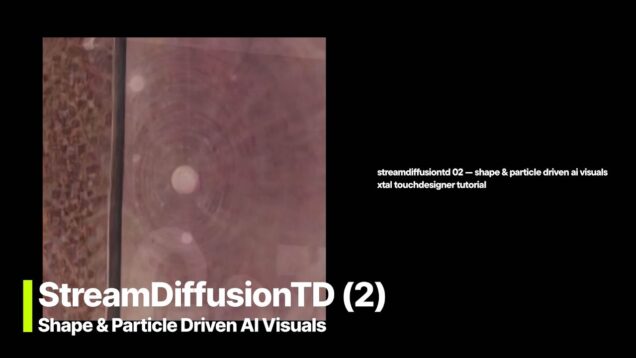 StreamDiffusionTD 02: Shape & Particle Driven AI Visuals [TOUCHDESIGNER TUTORIAL]