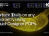 Surface Trails on any Geometry using TouchDesigner POPs