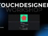 TouchDesigner Workshop – AudioReactive Visuals